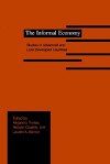 The Informal Economy: Studies in Advanced and Less Developed Countries - Alejandro Portes