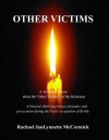 Other Victims: A Historical Fiction about the "Other Victims" of the Holocaust. A Biracial Child Experiences Prejudice and Persecution During the Nazis' Occupation of Berlin - Rachael JanLynnette McCormick