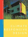 Climate Responsive Design: A Study of Buildings in Moderate and Hot Humid Climates - Richard Hyde