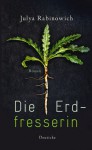 Die Erdfresserin - Julya Rabinowich