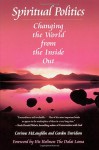 Spiritual Politics: Changing the World from the Inside Out - Corinne McLaughlin, Gordon Davidson