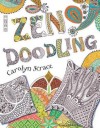 Zen Doodling. Carolyn Scrace - Carolyn Franklin