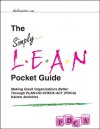 The Simply Lean Pocket Guide - Making Great Organizations Better Through PLAN-DO-CHECK-ACT (PDCA) Kaizen Activities - Don Tapping