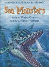 Sea Monsters: A Canadian Museum of Nature Book - Stephen Cumbaa