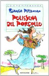 Polissena del porcello (Contemporanea) - Bianca Pitzorno