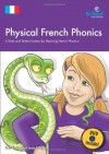 Physical French Phonics - Sue Cave