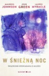 W śnieżną noc, opowiadania o miłości - Maureen Johnson, John Green, Lauren Myracle