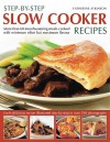 Step-By-Step Slow Cooker Recipes - Catherine Atkinson