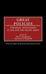 Great Policies: Strategic Innovations in Asia and the Pacific Basin - John D. Montgomery