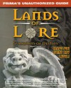 Lands of Lore: Guardians of Destiny: Unauthorized Game Secrets (Secrets of the Games Series.) - Edward Carmien