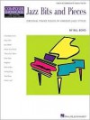 Jazz Bits (And Pieces): Original Piano Solos in Various Jazz Styles Composer Showcase Early Intermediate Level - Bill Boyd