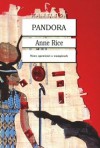 Pandora (Nowe Kroniki Wampirów, #1) - Anne Rice, Jacek Spólny