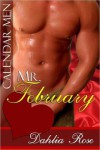 Mr. February - Dahlia Rose