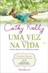 Uma Vez na Vida - Cathy Kelly