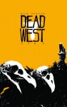 Dead West - Rick Spears, Rob G