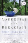 Gardenias for Breakfast - Robin Jones Gunn