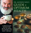 Guide to Optimum Health - Andrew Weil