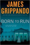 Born To Run - James Grippando