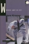 Whose Art Is It? - Jane Kramer