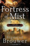 Fortress of Mist: Book 2 in the Merlin's Immortals series - Sigmund Brouwer