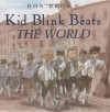 Kid Blink Beats the World - Don Brown