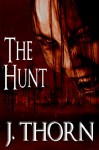 The Hunt (A Chilling Vampire Short Story) - J. Thorn