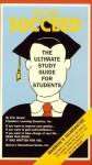 You Can Succeed: The Ultimate Study Guide for Students - Eric Jensen