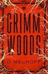 Grimm Woods - D. Melhoff