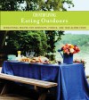 Country Living Eating Outdoors: Sensational Recipes for Cookouts, Picnics, and Take-Along Food - Kathleen Hackett