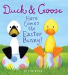 Duck & Goose, Here Comes the Easter Bunny! - Tad Hills