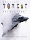 Grumman F-14 Tomcat: Bye - Bye Baby...!: Images & Reminiscences From 35 Years of Active Service - Dave Parsons, George Hall, Bob Lawson