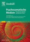 Psychosomatische Medizin - Rolf H Adler, Wolfgang Herzog, Peter Joraschky, Karl K Hle, Wolf Langewitz