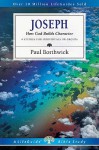 Joseph: How God Builds Character (Lifeguide Bible Studies) - Paul Borthwick