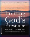 Inviting Gods Presence - Larry Keefauver