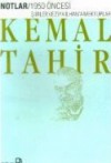 Notlar / 1950 Öncesi: Şiirler ve Ziya İlhan'a Mektuplar - Kemal Tahir