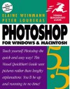 Photoshop 5.5 for Windows and Macintosh: Visual QuickStart Guide - Elaine Weinmann, Peter Lourekas