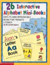 26 Interactive Alphabet Mini-Books: Easy-to-make Reproducible Books That Promote Literacy - Mary Beth Spann