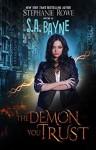 The Demon You Trust (Magical Elite #1) - Stephanie Rowe, S.A. Bayne