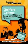 Guilford College: Off the Record (College Prowler) (College Prowler: Guilford College Off the Record) - Elizabeth C. Laird, Gohari Omid, Kevin Nash