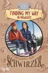 Finding My Way in Milwaukee - Jennifer Jill Schwirzer