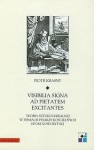 Visibilia signa ad pietatem excitantes. Teoria sztuki sakralnej pisarzy kościelnych epoki nowożytnej - Piotr Krasny