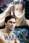 Soul Warrior - Sam Cheever