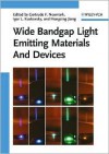 Wide Bandgap Light Emitting Materials and Devices - Gertrude F. Neumark, Hongxing Jiang, Igor L. Kuskovsky