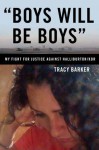 "Boys Will be Boys": The Tracy Barker Story - Tracy Barker