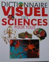 Dictionnaire visuel des sciences pour tous - Neil Ardley