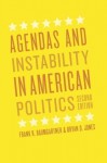 Agendas and Instability in American Politics, Second Edition (Chicago Studies in American Politics) - Frank R. Baumgartner