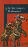 El Reino Animal - Sergio Ramírez