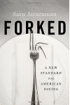 Forked: A New Standard for American Dining by Saru Jayaraman (2016-02-01) - Saru Jayaraman