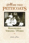 More than Petticoats: Remarkable Virginia Women - Emilee Hines