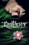 Balthazar - Claudia Gray, Luca Fusari